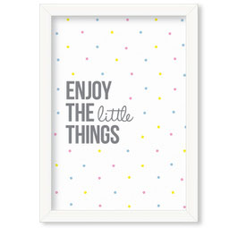 Grafika "Enjoy the little things"