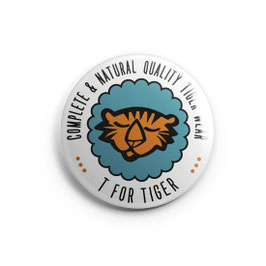 BADGE, MAGNET ou MIROIR "Hey Tiger"
