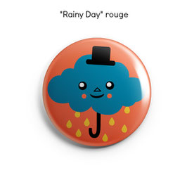 BADGE, MAGNET ou MIROIR "Rainy Day"