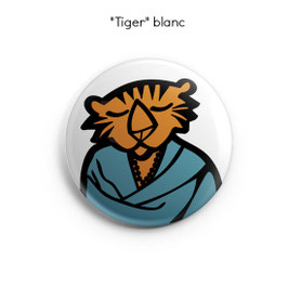 BADGE, MAGNET ou MIROIR "Tiger"