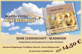 Brandneue Audio-CD - "Seine Leidenschaft - Blasmusik"