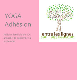 Yoga Adhésion à l'Association Entre les Lignes - Between the Lines
