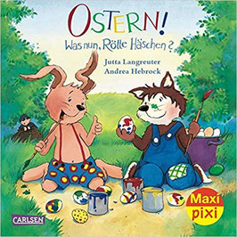 Ostern! Was nun, Rötte Häschen?