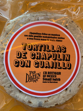 TORTILLAS  DE CHAPULIN CON GUAJILLO