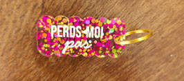 Perds-moi pas