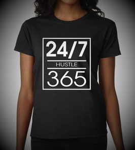 24/7 Hustler 365  Original Trademark T - Shirt
