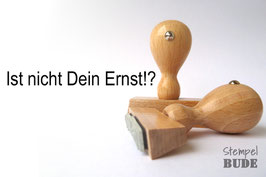 Ist nicht dein Ernst