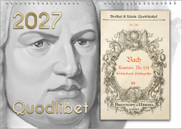 The Bach Calendar "Quodlibet" 2027, DIN A2