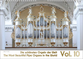 The Pipe Organ Calendar "The Most Beautiful Pipe Organs in the World Vol. 10", DIN A3