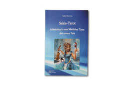 SAKIS-TAROT - Arbeitsbuch zum Medialen Tarot der neuen Zeit von Sakis Stavrou