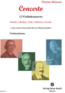 Concerto - 12 Violinkonzerte - Küchler/Rieding/Seitz/Meierott/Accolay - vom ersten Unterricht bis zur Meisterschaft - Violinstimme