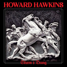 Howard Hawkins- Sturm & Drang LP