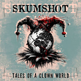 Skumshot- Tales of a clown World CD