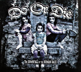 Do or Die- The Downfall of the human race cd