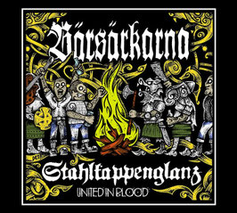 Bärsärkarna & Stahlkappenglanz - United in Blood - CD
