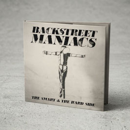 Backstreet Maniacs- The smart & the hard side Digipac