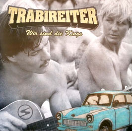 Trabireiter- Wir sind die Kings LP