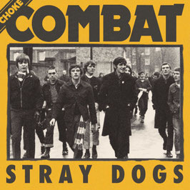 Choke Combat- Stray Dogs EP