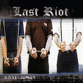 Last Riot- Böse Jungs Digipac