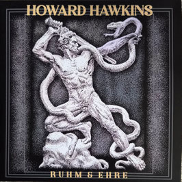 Howard Hawkins- Ruhm & Ehre 10"