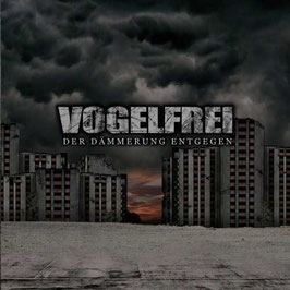 Vogelfrei- Der Dämmerung entgegen CD
