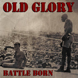Old Glory- Battle Born EP