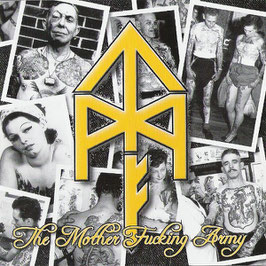 Tattooed Mother Fuckers- The Mother Fucking Army CD