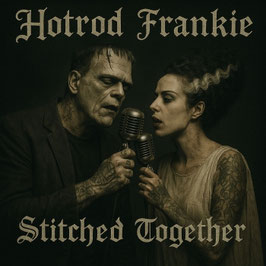 Hot Rod Frankie- Stitched Together Digipac