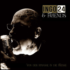 Ingo 24 & Friends- Von der Strasse in die Fresse CD