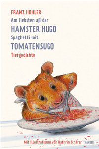 Am liebsten aß der Hamster Hugo Spaghetti mit Tomatensugo