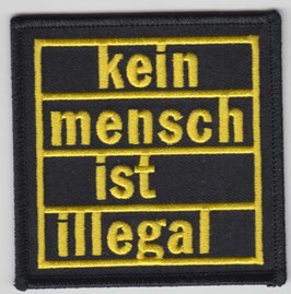 Aufnäher Kein Mensch ist Illegal gestickt
