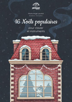 Marie-Ange Leurent : 16 Noëls populaires pour instruments et orgue