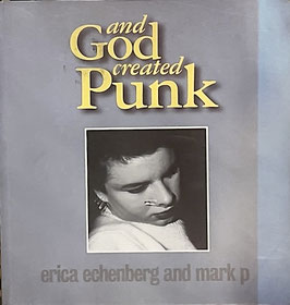 and God created Punk Erica Echenberg Mark P パンク写真集