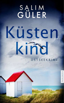 Küstenkind - Ostseekrimi