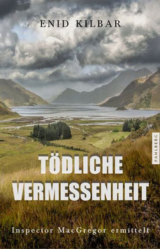 Tödliche Vermessenheit - Schottland-Krimi