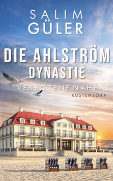 Die Ahlström Dynastie - Verbotene Nähe