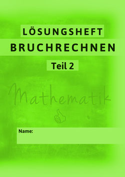 Lösungsheft Bruchrechnen Teil 2