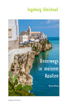 Unterwegs in meinem Apulien