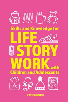 Skills and Knowledge for Life Story Work