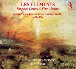 Les Éléments: Tempêtes, Orages & Fêtes Marines, 1674-1764, Jean-Féry Rebel, Matthew Locke, Antonio Vivaldi, Marin Marais, Georg Philipp Telemann, Jean-Philipper Rameau (2SACD, Alia Vox)
