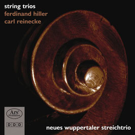 Ferdinand Hiller, Carl Reinecke: String Trios (Ars Produktion)