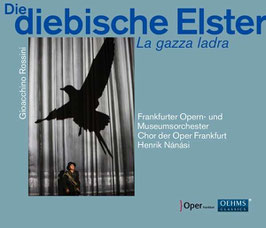 Gioachino Rossini: Die diebische Elster, La gazza ladra (3CD, Oehms Classics)