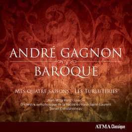 André Gagnon: Mes Quatre Saisons, Les Turluteries (Atma)