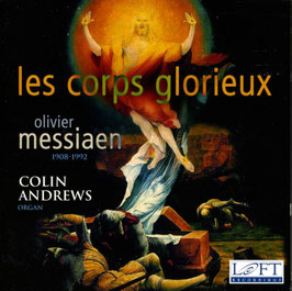 Olivier Messiaen: Les Corps Glorieux (Loft)