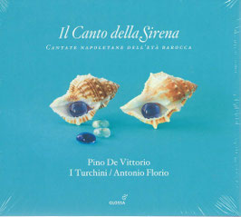 Il Canto della Sirena, Cantate Napoletane dell'Età Barocca (3CD, Glossa)