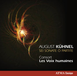 August Kühnel: Sei Sonate ò Partite (Atma)