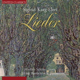 Sigfrid Karg-Elert: Lieder (United Classics)