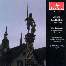 Johann Pachelbel: The Complete Organ Works Volume 3 (Centaur)