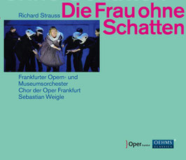 Richard Strauss: Die Frau ohne Schatten (3CD, Oehms Classics)