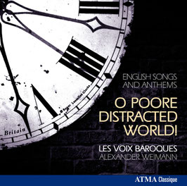 O Poore distracted World, English Songs and Anthems (Atma)